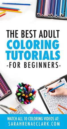 the best adult coloring videos for beginners - watch all 10 coloring videos at sararenacalar com