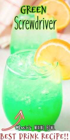 two glasses filled with green and yellow drink next to orange slices on the rim, text overlay reads best drink recipe