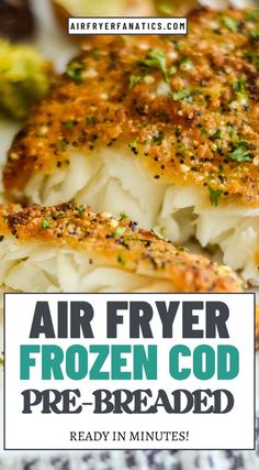 air fryer frozen food with text overlay that reads, air fryer frozen god pre - breaded ready in minutes