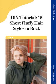 Check out these 15 short fluffy hairstyles for a voluminous and funky look. Perfect for your next hair transformation!