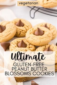 the ultimate gluten - free peanut butter blossoms cookies are so delicious and easy to make