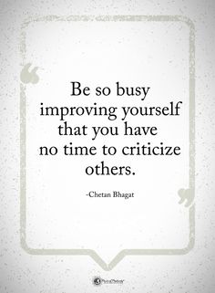 the quote be so busy involving yourself that you have no time to circize others