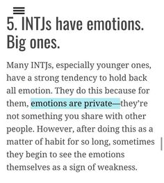 1- My Word is my bond. Check. 2- Precision is non-negotiable. Check. 3- INTJs can also be highly sensitive. Check. 4- . They make great mates. Sure we do! 5- INTJs have emotions. BIG ones. See? Those saying otherwise are mean, jealous of our very unique nature, or just both! Surely sensitive persons know better about us! Intj Emotions, Intj 1w9, Intj Problems, No Emotions