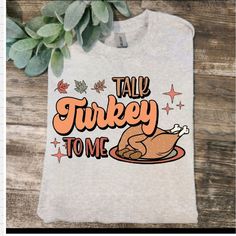 Cute Design ! Custom Made And Will Ship Within A Few Days! On Gildan Unisex Short Sleeve Check Out My Page For More Designs Diy Thanksgiving Shirts, Thanksgiving Shirts For Family, Talk Turkey To Me, North Carolina Shirt, Dog Shirt Design, Holiday Puns, Funny Thanksgiving Shirts, Pun Shirts, Christmas Tee Shirts