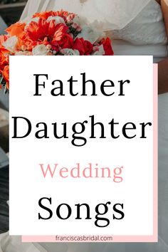 father daughter wedding songs for the bride and groom