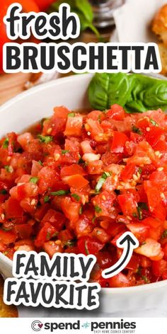 a bowl full of fresh bruschetta with the words family favorite above it