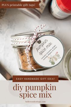 pumpkin spice mix in a jar with text overlay that reads easy homemade gift idea diy pumpkin spice mix