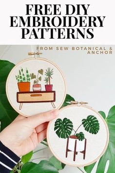 two embroidery hoops with plants on them and the text free diy embroidery patterns from sew botanical & anchor