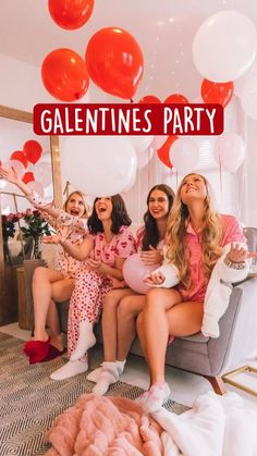 four women sitting on a couch with balloons and the words galanies day ideas