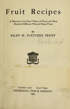 an old book with the title fruit recipes written in black and white on top of it