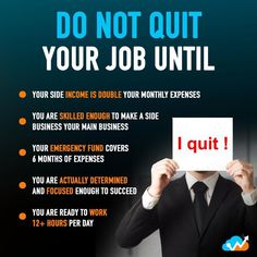 a man in a suit holding up a sign that says do not quit your job until