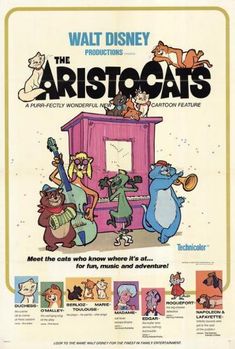 an advertisement for the aristoats from walt's animated movie, featuring cartoon characters