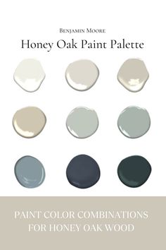 Honey Oak Paint Palette Benjamin Moore Coordinating Paint Colors Home Paint Palette, Paint Sheen Guide, Sherwin Williams Paint Neutral, Coordinating Paint Colors, Benjamin Moore Kitchen, Interior Paint Palettes, Benjamin Moore Paint Colors, Sage Green Paint