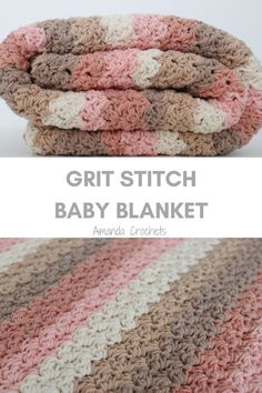 a crocheted blanket with the words grit stitch baby blanket written in white and brown