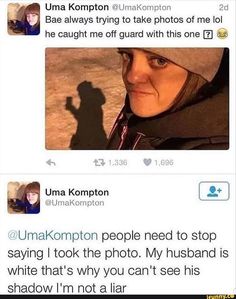 two tweets are shown with the caption'umakkonption people need to stop saying i took the photo, my husband is white that's why you can't see his shadow