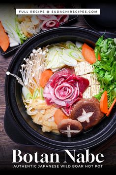 Botan nabe served in a black hot pot and made with wild boar shaped like a peony flower Nabe Recipe Hot Pot, Hot Pot Recipes, Nabe Recipe, Asian Bakery, Hot Pot Recipe, Miso Broth, Red Miso, Leftovers Soup, Chinese Cabbage