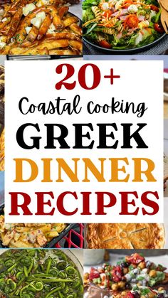 several different dishes with the words coastal cooking greek dinner recipes on top and below them