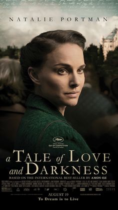 a movie poster for a tale of love and darkness with a woman looking at the camera