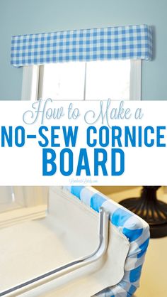 how to make a no - sew cortige board for the window sill