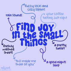 Small Joys In Life, Fun Happy Quotes, Little Joys In Life, Mental Health Poster, Joyful Aesthetic, Metal Health, Health Post, Positive Work Environment