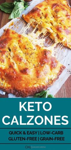 the cover of keto calzonees quick and easy low - carb gluten - free grain - free