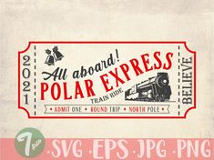 an old train ticket with the words all aboard polar express on it's side