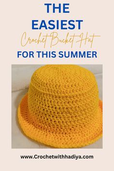 the easy crochet bucket hat for this summer