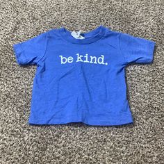 Never Worn “Be Kind” Tee 6-12 M Kindness Shirts For Kids, Boys Kindness Shirts, Kindness Shirts Kids, Be Kind Tshirts, Preschool Christmas Gifts, Christian Kids Shirts, Choose Kindness Shirt, Blue Short Sleeve T-shirt For Daycare, Adoption Fundraiser