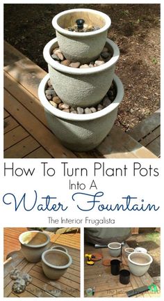 how to turn plant pots into a water fountain