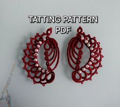 two pairs of red and white beaded earrings with the words, tatting pattern pdf