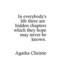 an image of a quote from the book, i'm everybody's life there are hidden characters which they hope may never be known