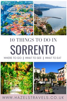 A pinterest graphic pin about 10 things to do in Sorrento, Italy What To Do In Sorrento, Sorrento Italy Itinerary, What To Do In Sorrento Italy, Sorrento Italy Photography, Marina Grande Sorrento, Things To Do In Sorrento Italy, Sorrento Itinerary, Sorrento Italy Aesthetic, Sorrento To Positano