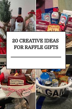 several different pictures with the words 20 creative ideas for raffle gifts