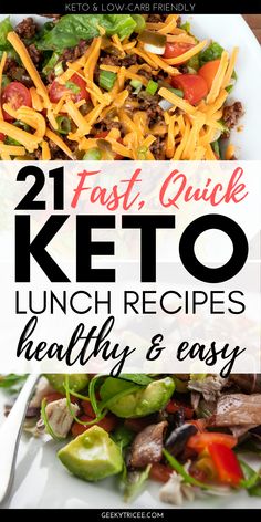 keto & low carb friendly 21 fast, quick keto lunch recipes healthy and easy geekytricee.com text overlay with pictures of low carb salads Lunch Recipes Meal Prep, Quick Keto Lunch, Low Carb Summer Recipes, Keto Lunch Recipes, Low Carb Grocery, Quick Lunch Recipes, Keto Diet App, Low Carb Plan