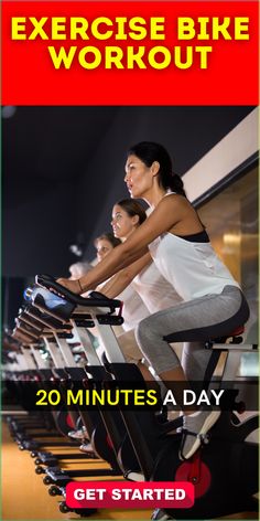 two women riding stationary bikes in a gym with the words exercise bike workout 20 minutes a day get started