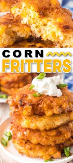 corn fritters with sour cream on top and the words corn fritters above it