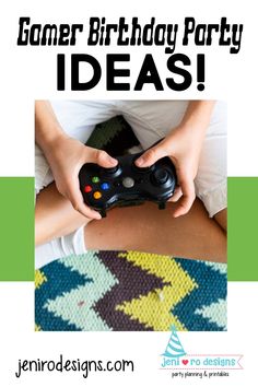 a person holding a video game controller in their hand with the words, gamer birthday party ideas