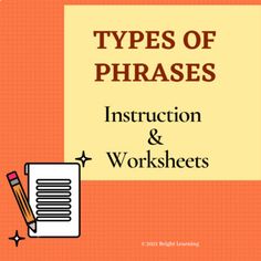 an instruction and worksheet for types of phrases