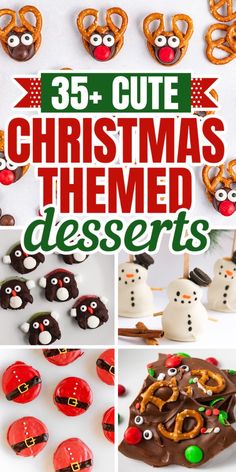 christmas themed desserts with the words 35 cute christmas themed desserts on top and below