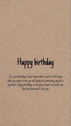 a card with the words happy birthday written on it