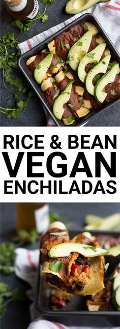 two pictures with different types of food in them and the words rice & bean vegan enchiladas