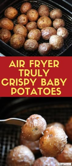 air fryer truly crispy baby potatoes on the grill with text overlay that reads, air fryer truly crispy baby potatoes