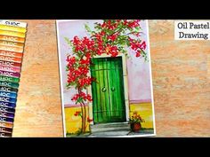 an oil pastel drawing of a green door with red flowers