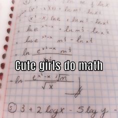 a notebook with the words cute girls do math written in cursive writing on it