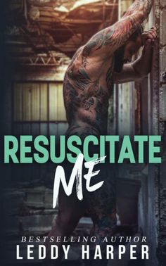 the cover to resuscitate me, featuring a tattooed man leaning against a wall