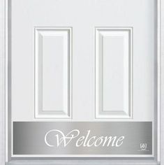 a white door with a welcome sign on the front and side panels that say welcome