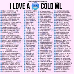 i love a cold ml poster with the words in blue and white, on top of it