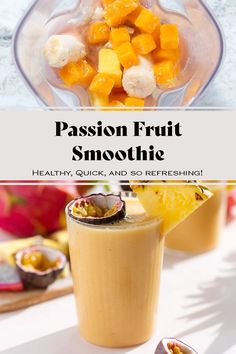 passion fruit smoothie in a blender with text overlay that reads passion fruit smoothie healthy, quick and so refreshing