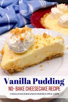 vanilla pudding no - bake cheesecake recipe on a plate