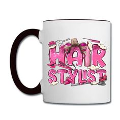 a white and black coffee mug with the words hair stylist in pink letters